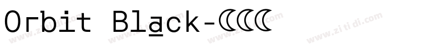 Orbit Black字体转换